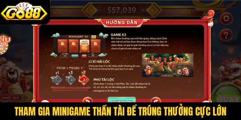 Tham gia minigame Thần Tài Go88 để trúng thưởng cực lớn