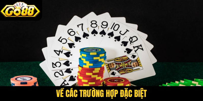Về các trường hợp đặc biệt